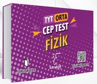 TYT CEP TEST FİZİK  (ORTA)