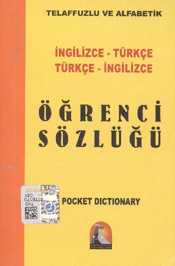 İNGİLİZCE-TÜRKÇE TÜRKÇE-İNGİLİZCE ÖGRENCİ SÖ-